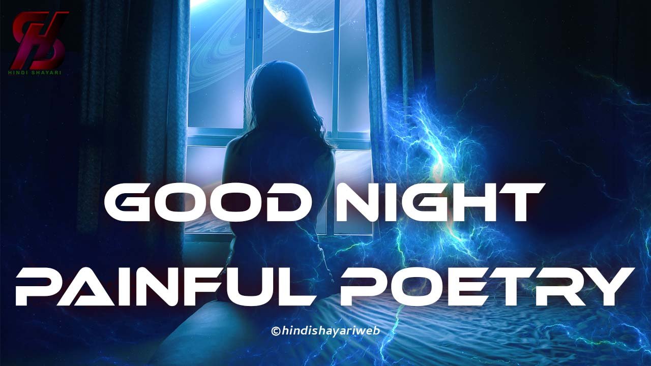 Good Night Painful Poetry